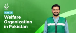 Role of Welfare Organizations in Pakistan